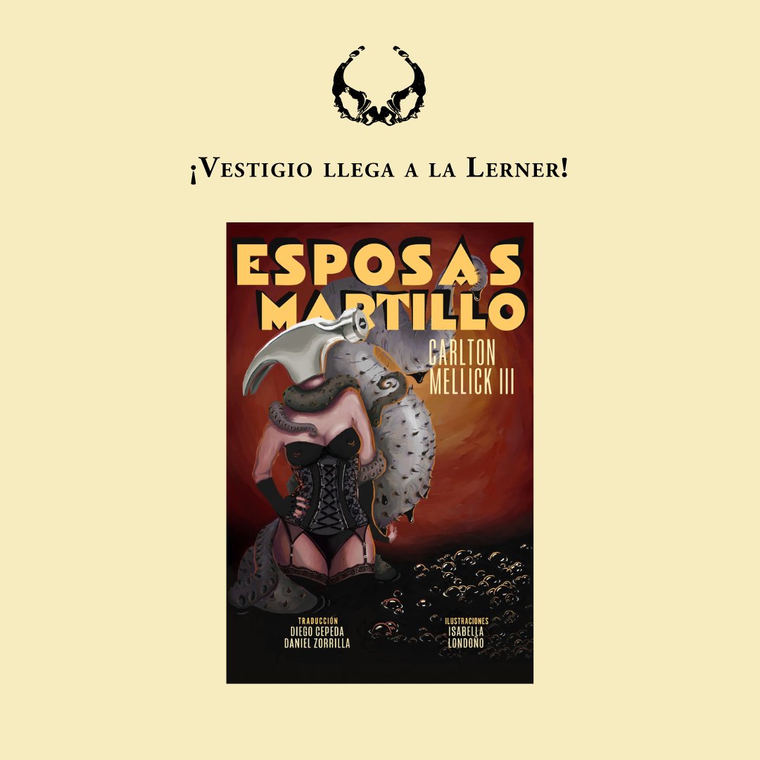 Libreria_LERNER's tweet photo. Picaportes en los ojos, océanos de insectos y mujeres con cabezas de martillo: «Esposas Martillo» de @CarltonMellick3, autor de nuestra editorial independiente del mes: @EVestigio

Traducción: Diego Cepeda, Daniel Zorrilla 
Ilustraciones: Isabella Londoño

https://t.co/QF4bO3h0Dz https://t.co/rrnV280eJh