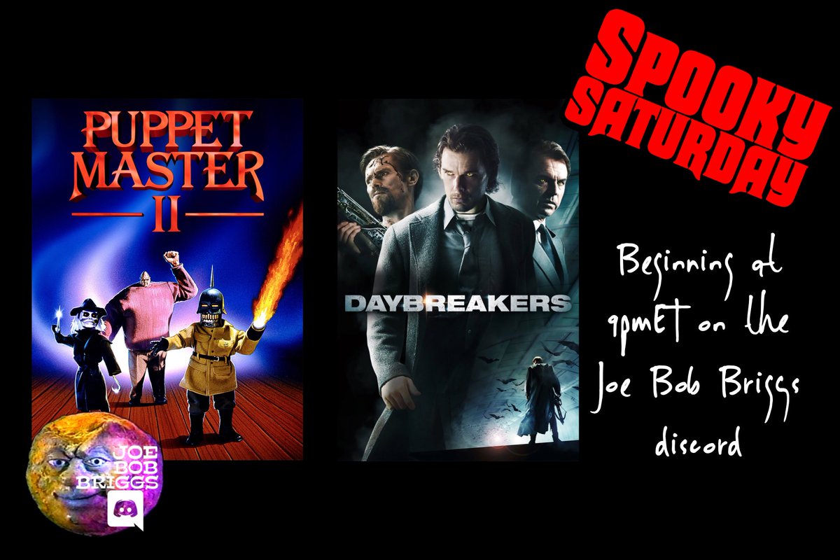 JoeBobDiscord's tweet photo. Happy Spooky Saturday everybody! Join us tonight at 9pmET on the Joe Bob Briggs discord as we watch Puppet Master II, Daybreakers and Sloppy the Psychotic! https://t.co/VLhoJ5iUmB #horror #PuppetMasterII #Daybreakers #SloppythePsychotic https://t.co/2uYR2ptD9u