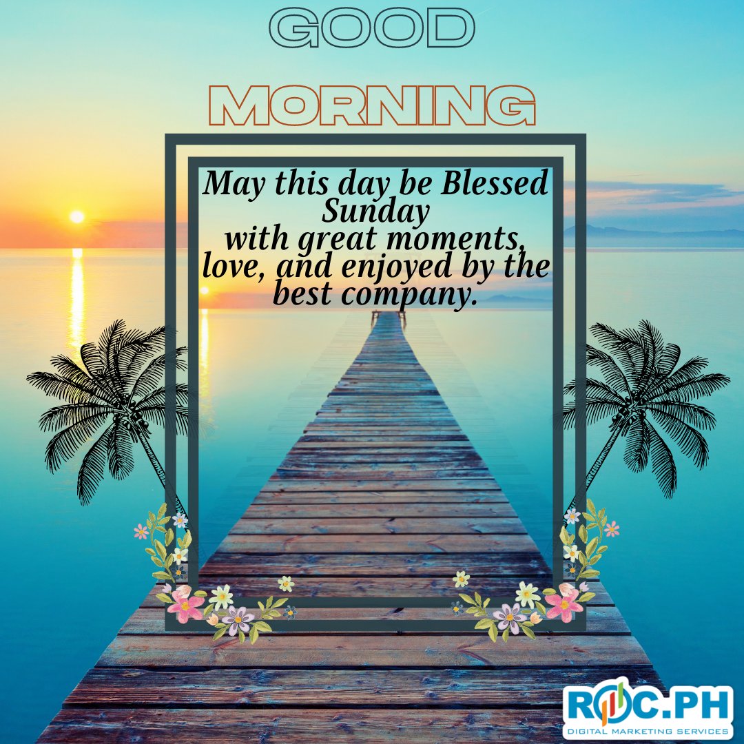 roc_ph's tweet photo. Good morning. Have a fantastic Sunday with all our love and thanks to you, our dearest customers.
#ROCPH
#rocdigitalmarketingservices
#digitalmarketing
#marketing services
#digitalmarketingbusiness https://t.co/ylQ2Iz1HX0