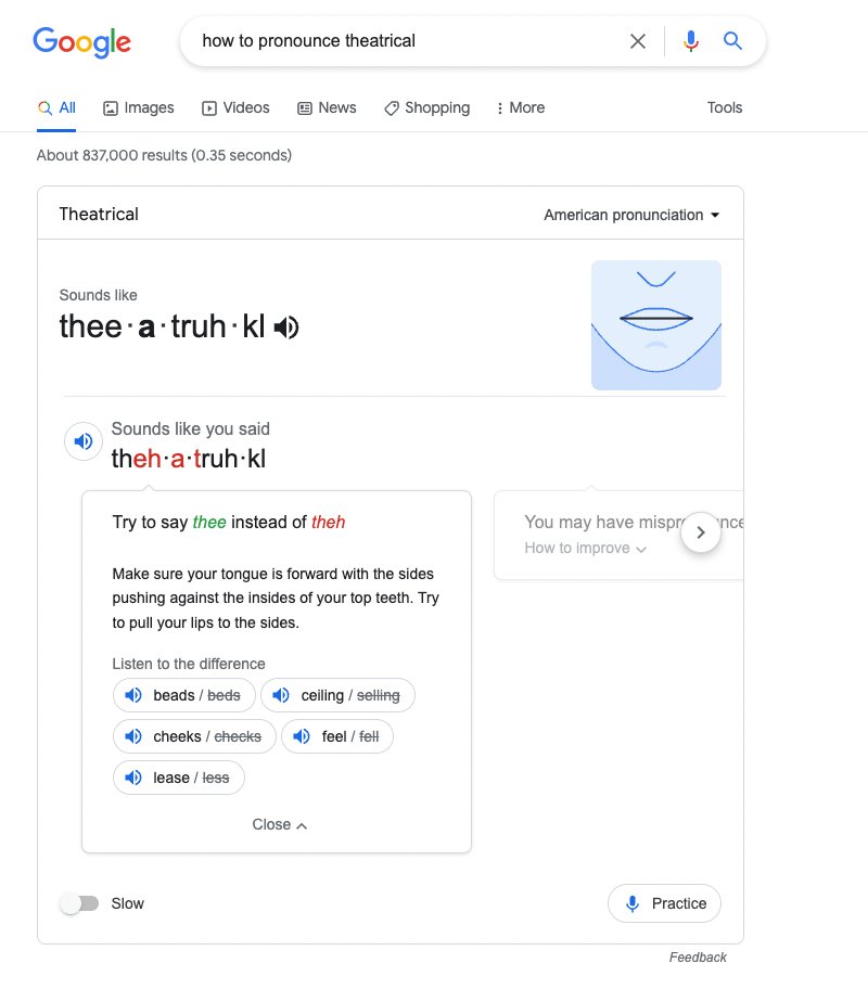 発音練習にgoogleを英語版に設定して"how to pronounce単語”と入れるだけで、音声を分析してアドバイスしてくれます
how to improveと助言までしてくれるのがありがたい
先日の京都大学柳瀬陽一先生のセミナーで教えていただきました、ありがとうございました