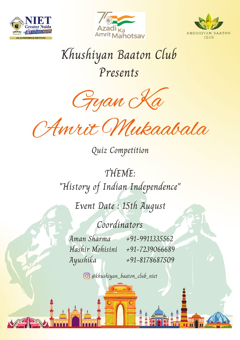 niet_grnoida's tweet photo. #NIET celebrate this "Azadi ka Amrit Mahotsav".
Khushiyan Baaton Club present, Gyan ka Amrit Mukaabala Quiz competition.

@narendramodi
@amitshahofficial
@presidentofindia
@vicepresidentofindia
@upgovt
@aicte_activity2
@aktu_university https://t.co/LdtreBXQhC
