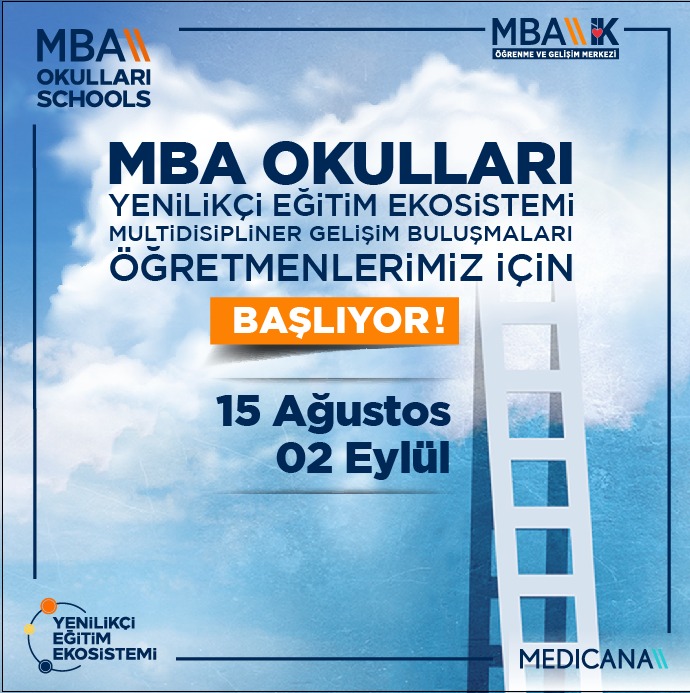 MBA Okulları Yenilikçi Eğitim Ekosistemi Multidisipliner Gelişim Buluşmaları öğretmenlerimiz için başlıyor!