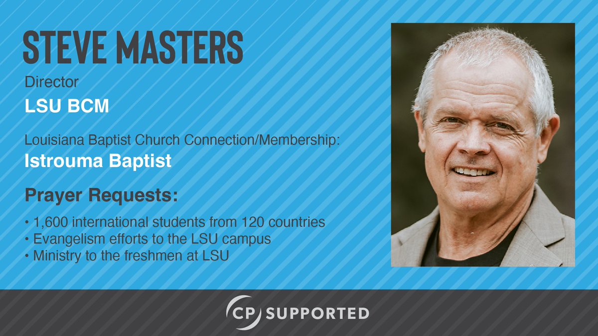 LaBaptists's tweet photo. Join us in #prayer this morning as we lift up Steve Masters, BCM Director at LSU. He asks that we pray for their evangelism efforts on campus and their ministries to incoming freshmen and 1,600 international students. #louisianabaptists https://t.co/c4FeIGdwyu https://t.co/CG3PVxtlna