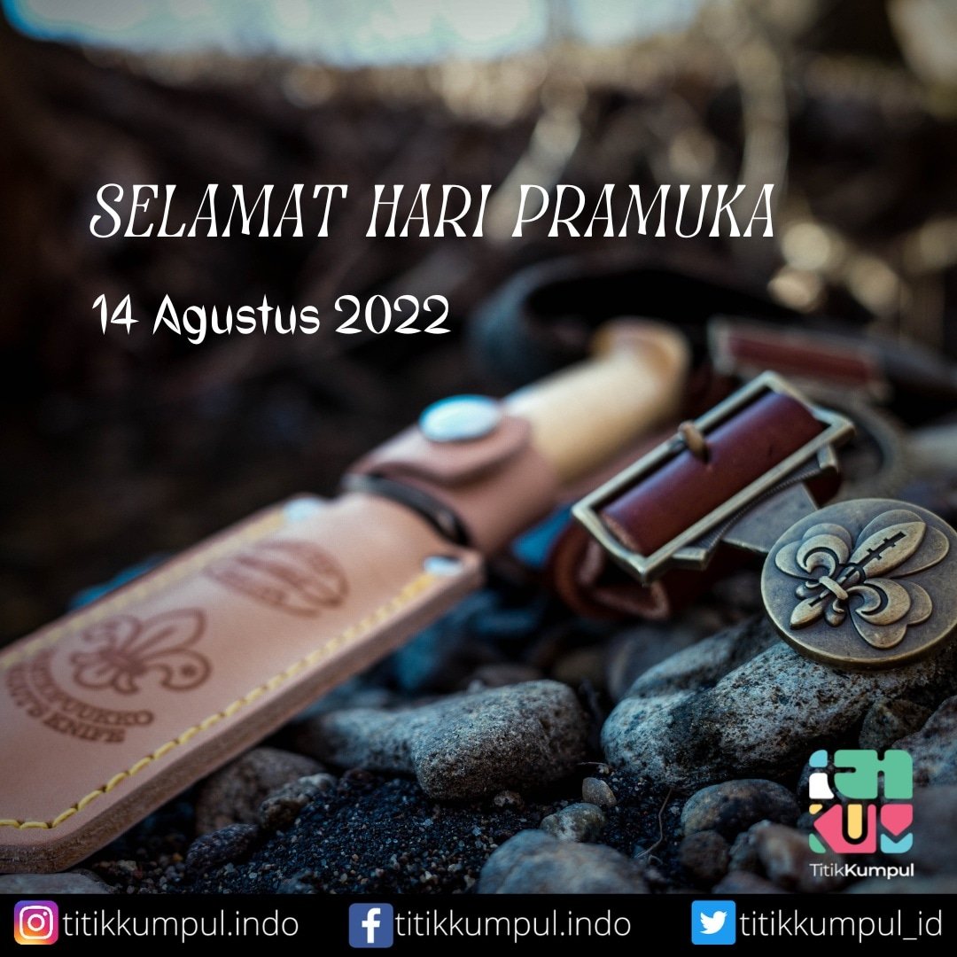 titikkumpul_id's tweet photo. SELAMAT HARI PRAMUKA
14 AGUSTUS 2022

Satyaku kudarmakan
Darmaku kubaktikan
Kami jadi pandumu https://t.co/rAc0udlgVu