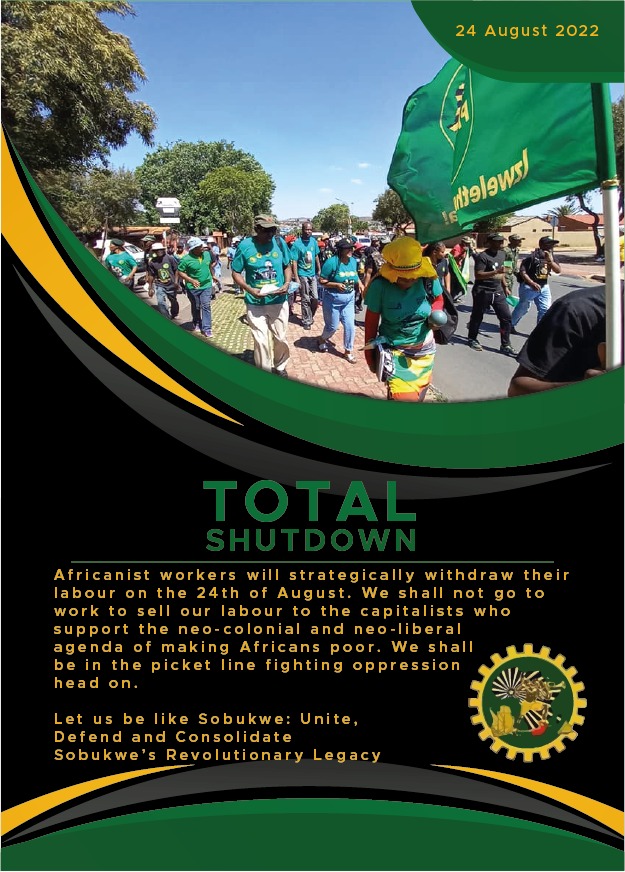 Pan Africanist Labour Forum joins the #24Aug22NationalShutDown <a href="/SAFTU_media/">SAFTU</a> <a href="/MyPAConline/">Pan Africanist Congress of Azania (PAC)</a> <a href="/mypasonline/">PASO Of Azania- PASO</a>  <a href="/WRPRLibrary/">Walter Rodney People's Revolutionary Library</a>