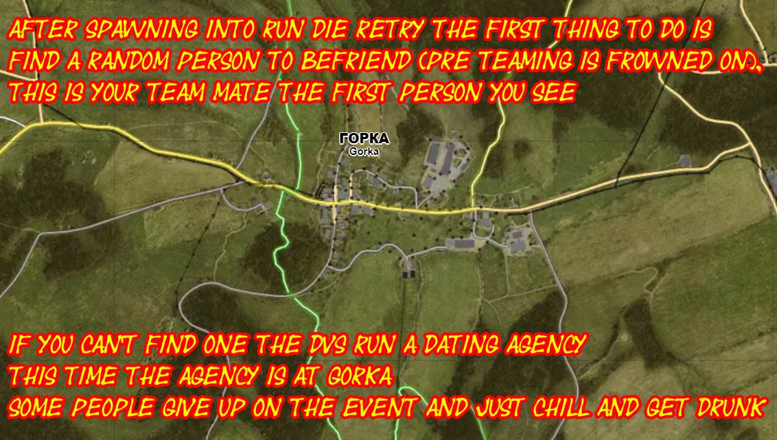 Here's another note about Run Die Retry

If you can't find a random teamy, go to the Dating Agency, DVS will hold a wedding and send you on your  way to Tisy with a can of peaches and a potato and also another player

#RunDieRetry

RT if you'd like

dayz.ginfo.gg/chernaruspluss…