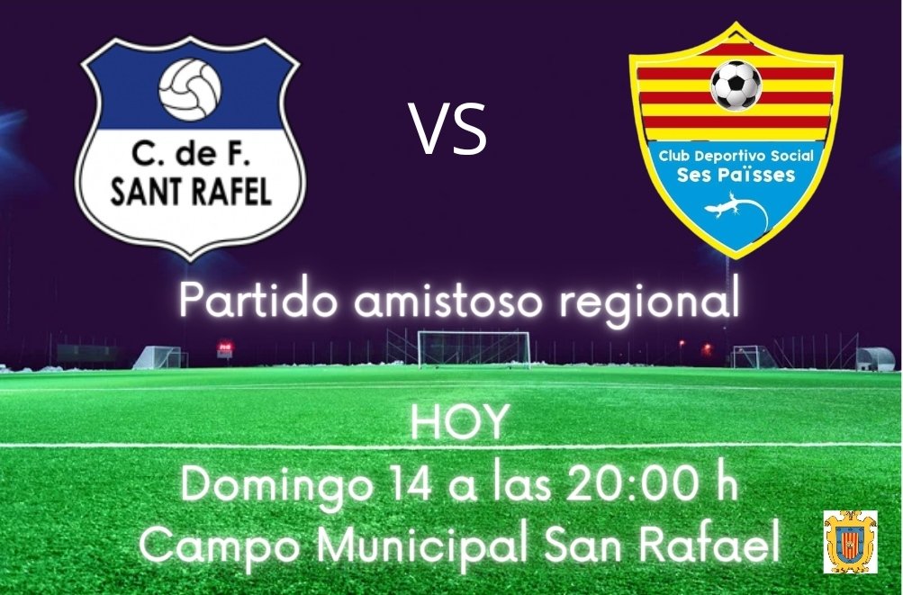 ES HOYYYYY...

PARTIDO DE NUESTRO REGIONAL CF SANT RAFEL VS SESPA A LAS 20:00 Y.

OS ESPERAMOS... 

#amuntsantrafi 💙🤍