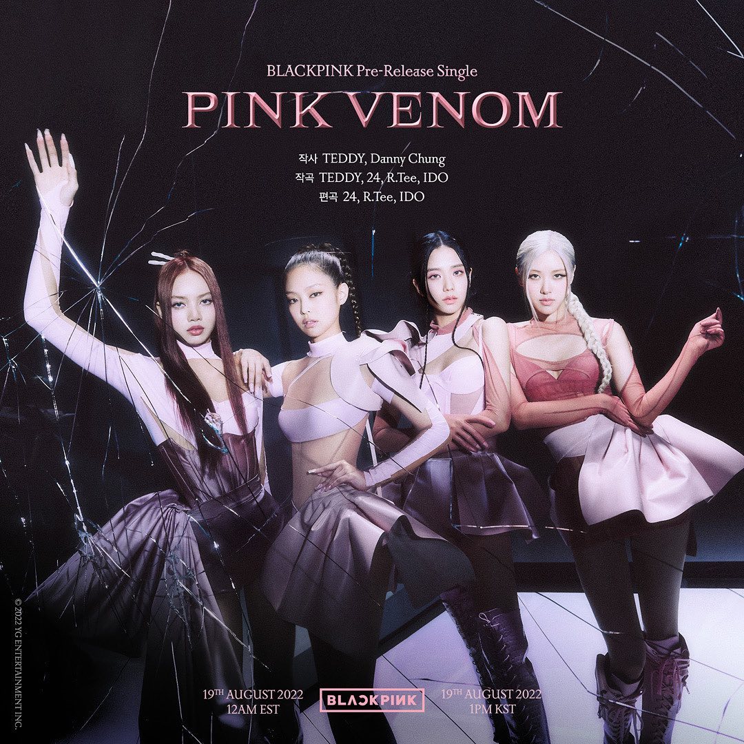 BlinksUr's tweet photo. Rosé IG update 081422

"🕷️🎀 PINK VENOM 🎀🕷️
19th August 12AM EST, 1PM KST

•

#BLACKPINK #블랙핑크 #PreReleaseSingle #PinkVenom #CreditPoster #20220819_12amEST #20220819_1pmKST #Release #YG"

#BLACKPINK #ROSÉ #PinkVenom https://t.co/R2YCwZPPcT