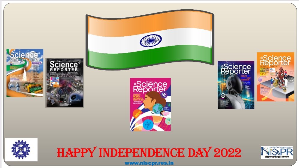 ScienceReporte1's tweet image. Happy Independence Day 2022 from @ScienceReporte1 and @CSIR_NIScPR.

@hjkhan @CSIR_IND #niscpr #ScienceReporter #IndependenceDay2022 @AmritMahotsav #azadikaamritmahotsav2022