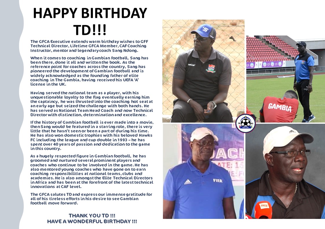 GamFootCoaches's tweet photo. Happy birthday TD !! 🎊🎉🎊🎉
#SangNdong

✅Godfather of coaches
✅Mentor
✅Leader
✅Legend

@TheGambiaFF @hawksfcgambia 
⚽️🇬🇲⚽️🇬🇲⚽️🇬🇲⚽️🇬🇲⚽️🇬🇲
#GambianCoaches #Legend 
#TeamGFCA https://t.co/ZNKrWVHCy1