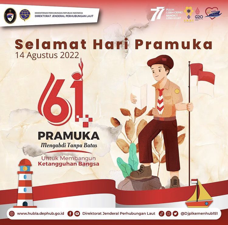 Kawan Laut, Selamat Hari Pramuka  Ke-61 pada 14 Agustus 2022. 

Tumbuhlah menjadi tunas bangsa yang terus berprestasi dan berkarya. 

“Mengabdi Tanpa Batas Untuk Membangun Ketangguhan Bangsa”

<a href="/budikaryas/">Budi Karya Sumadi</a> <a href="/kemenhub151/">Kemenhub RI</a> <a href="/djplkemenhub151/">DJPL Kemenhub 151</a> 

#DJPLKerjaDenganHati #SMRTHublaPastinya