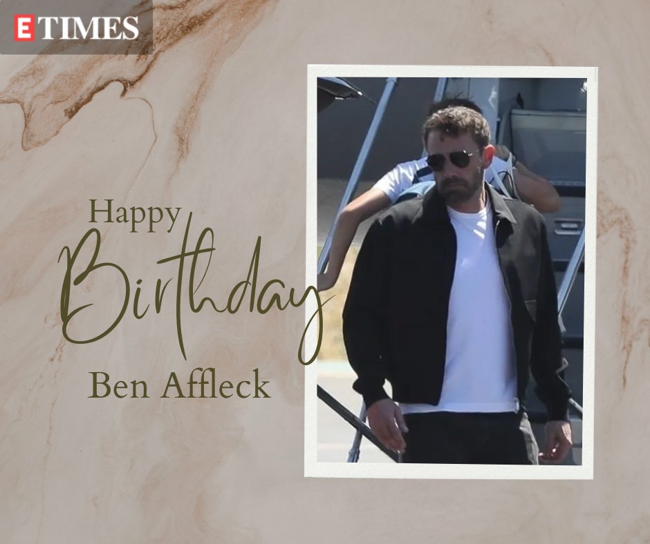 Wishing Ben Affleck a very Happy Birthday!   