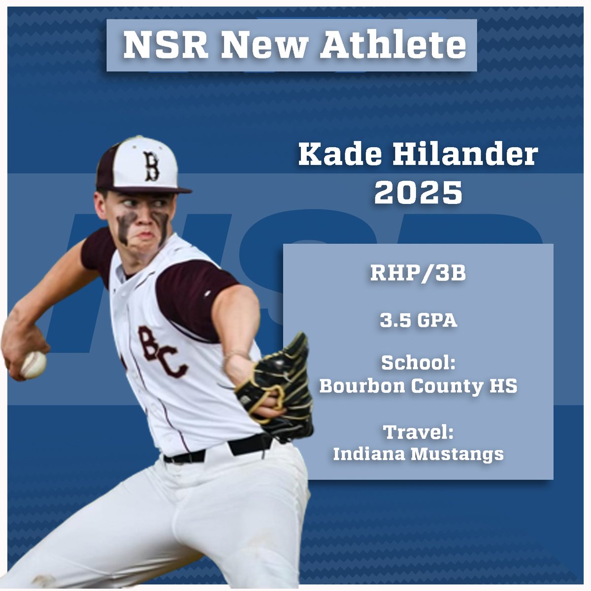 🚨⚾️Welcome to the NSR Family⚾️🚨

Kade Hilander <a href="/HilanderKade/">Kade Hilander</a>
2025 <a href="/Colonels_BSB/">Bourbon County Baseball</a> and <a href="/mustangs_2025/">Indiana Mustangs National 2025</a>
6’3” RHP/3B

Physical/projectable frame
81 FB
87 EV
7.2 60
Middle of the line-up hitter

<a href="/NSRNow/">NSR</a> <a href="/RoundTripperAca/">RoundTripper Academy</a> <a href="/1MustangsNation/">Indiana Mustangs</a>

Kade’s NSR Profile: 
evo.nsr-inc.com/prospect_detai…