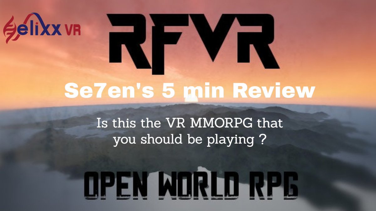 Check out se7ens 5 min review of RFVR <a href="/RFVROfficial/">RFVR</a>  is this the VRMMORPG you should be playing? youtu.be/CjZgCvAuCIc  #VR #mmorgp #indiegame
