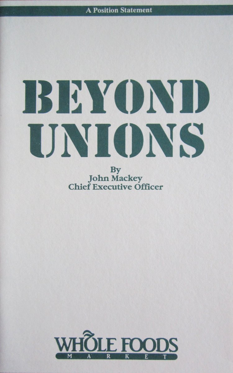 JoshClarkDavis's tweet image. Every time you see John Mackey trending, just remember that he once self-published a 19-page anti-union manifesto and had it distributed in Whole Foods stores to workers and customers