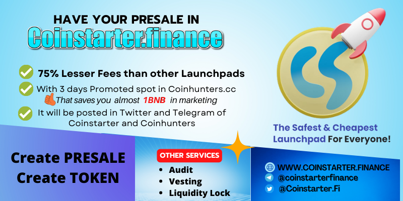 Cheap rates but quality services are what we offer you in Coinstarter.finance. Have your presale for as low as 0.5BNB fee and get a promotion package worth 1BNB free. 

🌏coinstarter.finance

#cryptocurrency #launchpad #LAUNCH #BSC  #BSCGem #PRESALE #coinstarter #BNB