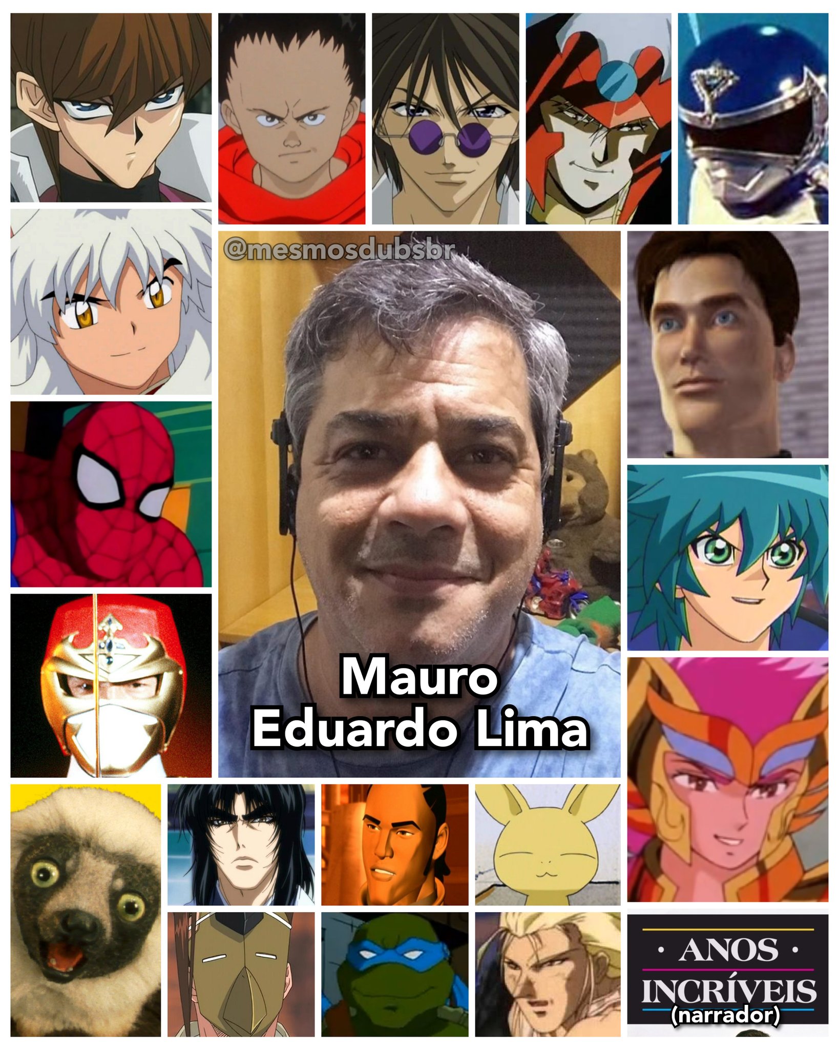 Personagens Com os Mesmos Dubladores! on X: Um dos homens mais lendários  da dublagem paulista nos animes, e um dos tokusatsus mais amados no Brasil,  Mauro Eduardo Lima é simplesmente um ícone!