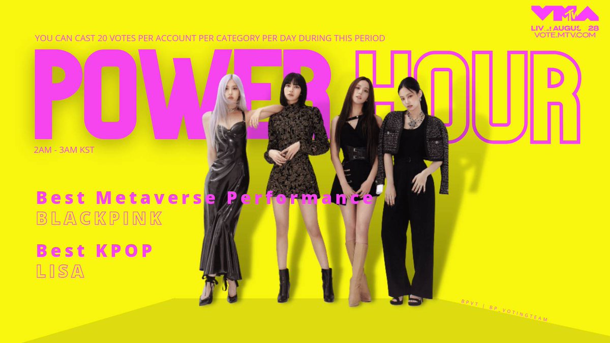 BP_VotingTeam's tweet photo. ⏰ [VIDEO MUSIC AWARDS 2022] 
Power Hour(2AM - 3AM KST) 

Cast your 20 votes per account per category now BLINKS!

Vote here:
👉 Best Metaverse Performance (#BLACKPINK) :https://t.co/UuOwZLmGUl

👉 Best K-pop (#LISA) :https://t.co/LwUtA7Qiux 

#BLACKPINK 
@BLACKPINK https://t.co/AVoUME5Y8j