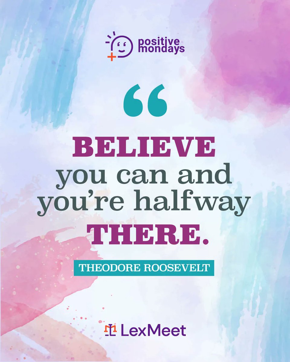LexMeet's tweet photo. "Believe you can and you’re halfway there." — Theodore Roosevelt
#PositiveMondays #LexMeet https://t.co/l6zwmlKKJG