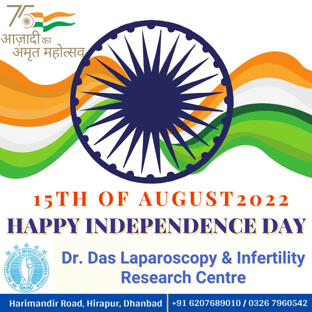 das_laparoscopy's tweet photo. डॉ दस लेप्रोस्कोपी एंड इनफर्टिलिटी रिसर्च सेंटर की और से स्वतंत्रता दिवस की हार्दिक शुभकामनाएं |
जय हिन्द !
#IndependenceDay #AzadiKaAmritMahotsav #ivf #gynaecologist #dhanbad #jharkhand #IndiaAt75 https://t.co/QDJciWxg4y