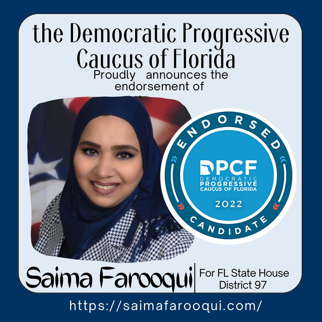ProgressiveFL's tweet photo. Please support DPCF's endorsed candidate 
@SaimaForFL97 – Saima Farooqui – Florida House District 97 candidate by following, retweeting, volunteering, and donating. https://t.co/i4JFhCkHps