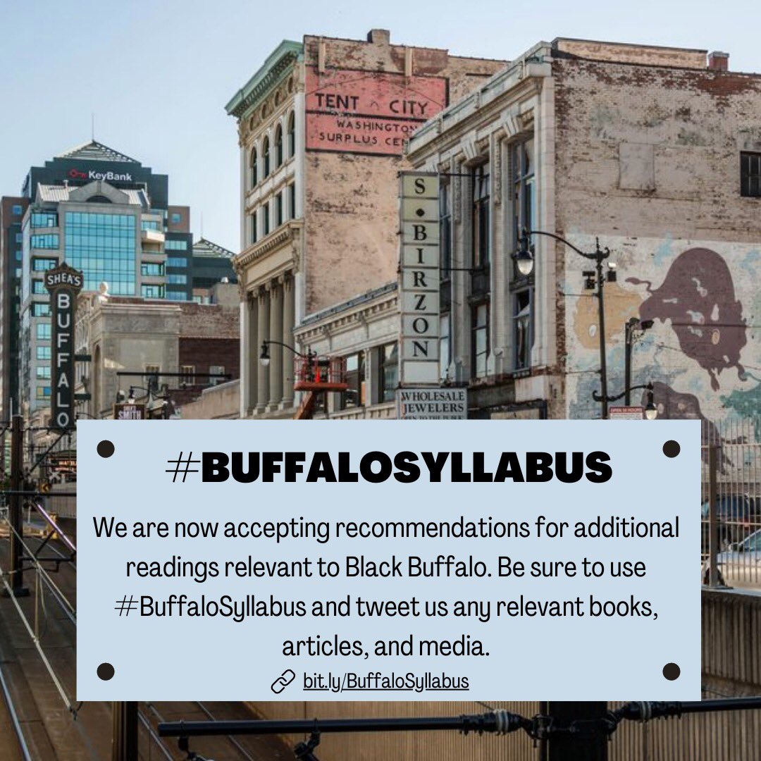 🗣It's been three months since the devastating Buffalo mass shooting. Since then, a small collective of Black scholars from or currently living in Buffalo created the #BuffaloSyllabus. For the next month, we are accepting additional reading recommendations bit.ly/BuffaloSyllabus