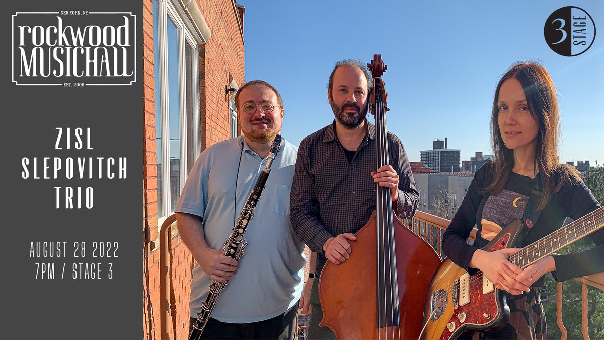 August 28, 7pm: Zisl Slepovitch Trio at <a href="/RockwoodNYC/">Rockwood Music Hall</a> Stage 3 (185 Orchard St.) - mailchi.mp/7a6fec632bfa/z…