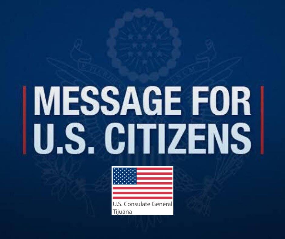 1/3 Alert: Instructions to U.S. Government Personnel to Shelter in Place are No Longer in Effect.  The U.S. Consulate General in Tijuana continues to closely monitor the security situation in Tijuana, Rosarito, Ensenada, Tecate, and Mexicali.  ow.ly/rY8950Kjxv1