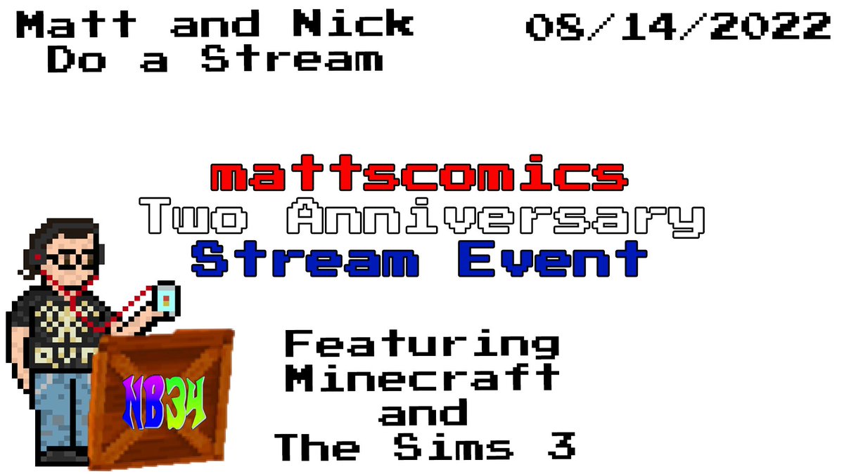 mattfilmsnobso1's tweet photo. I'm celebrating two years of streaming with Nick at 5pm.
https://t.co/knhtwIl5Aa
#Minecraft #Minecraftbuilds #citybuild #streaming
#thesims3 #TheSims #mattscomics #TwitchStreamers #twitch https://t.co/oSdvRGKky6