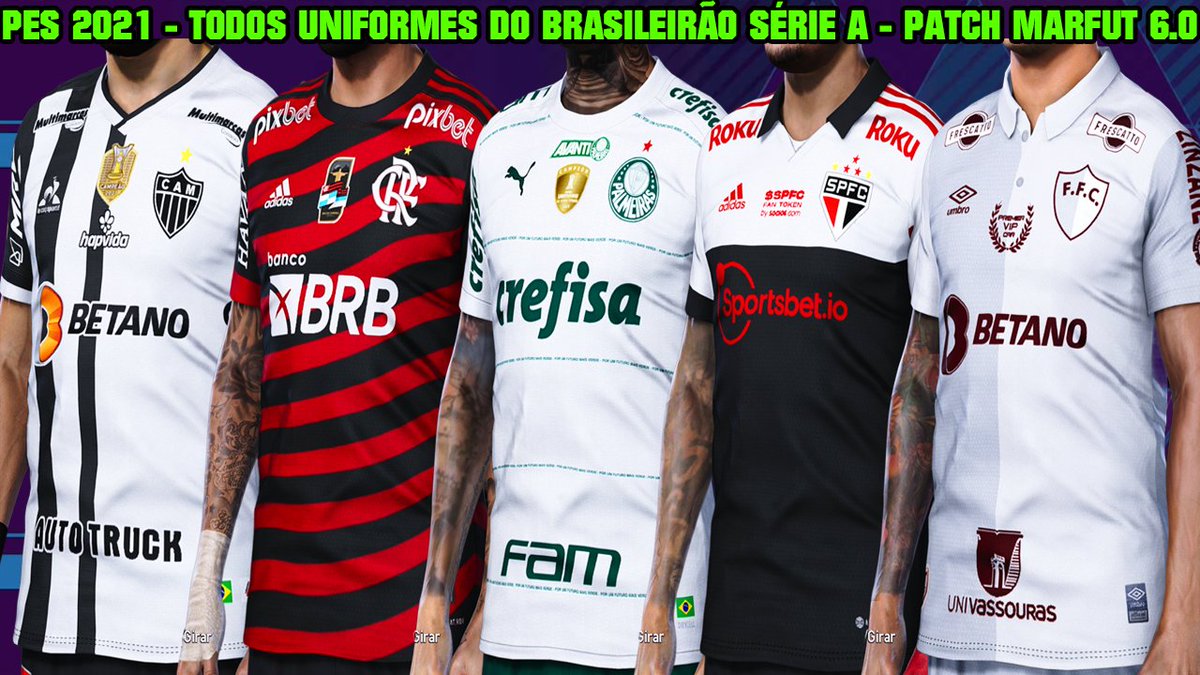 TudodePES's tweet photo. PES 2021 - TODOS UNIFORMES DO BRASILEIRÃO SÉRIE A - PATCH MARFUT 6.0 TEMPORADA 2022 - 4K

Vídeo Completo: https://t.co/oD6ni0W4qy

#marfut #pesmarfut #PES2021 #efootball2023 https://t.co/sH4HxmfrYn