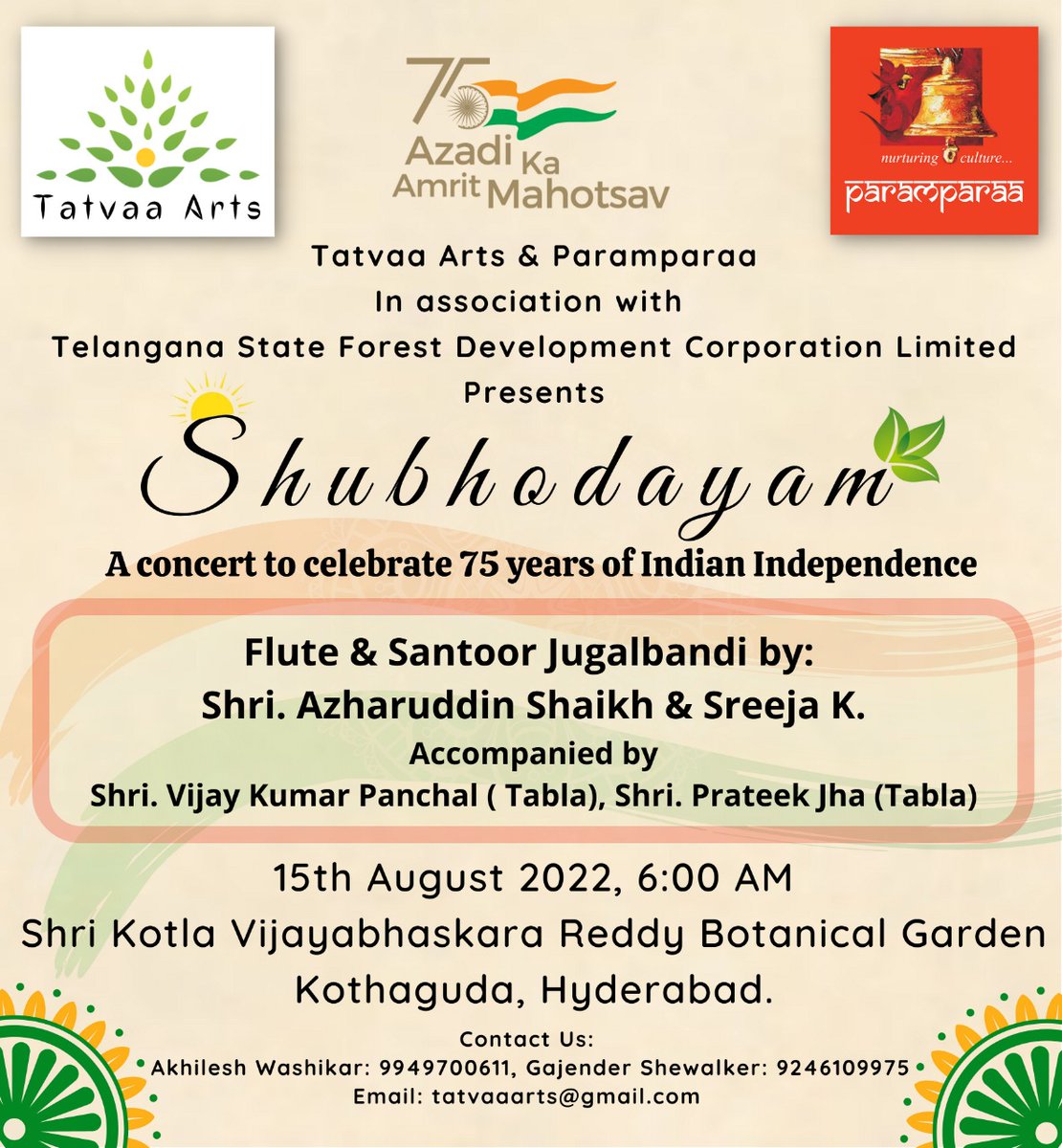 ArtsTatvaa's tweet photo. Tatvaa ARTS &amp; Paramparaa in association with Telangana State Forest Development Corporation Limited Presents "Shubhodayam"  A concert to celebrate 75 years of Indian Independence. @KTRTRS @narendramodi #AazadiKaAmritMahotsav @arvindkumar_ias @HMDA_Gov @GHMCOnline https://t.co/l7huntAKom
