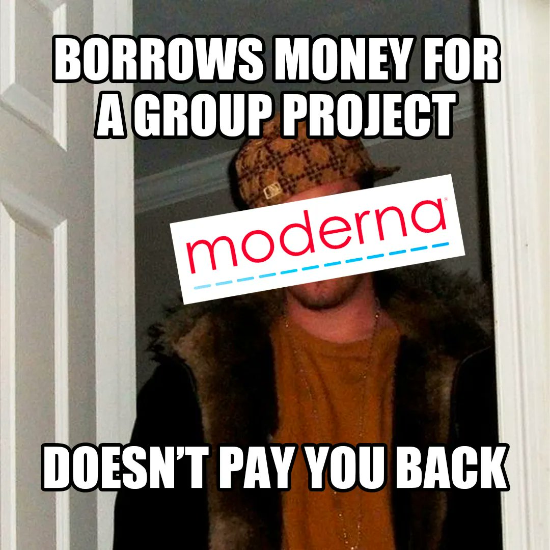 Patients_Union's tweet photo. Moderna: “Can we pls pls pls borrow around $1 billion to make a vaccine that you will also be paying us to receive” 🥺👉👈 https://t.co/C4Gmw50eZr