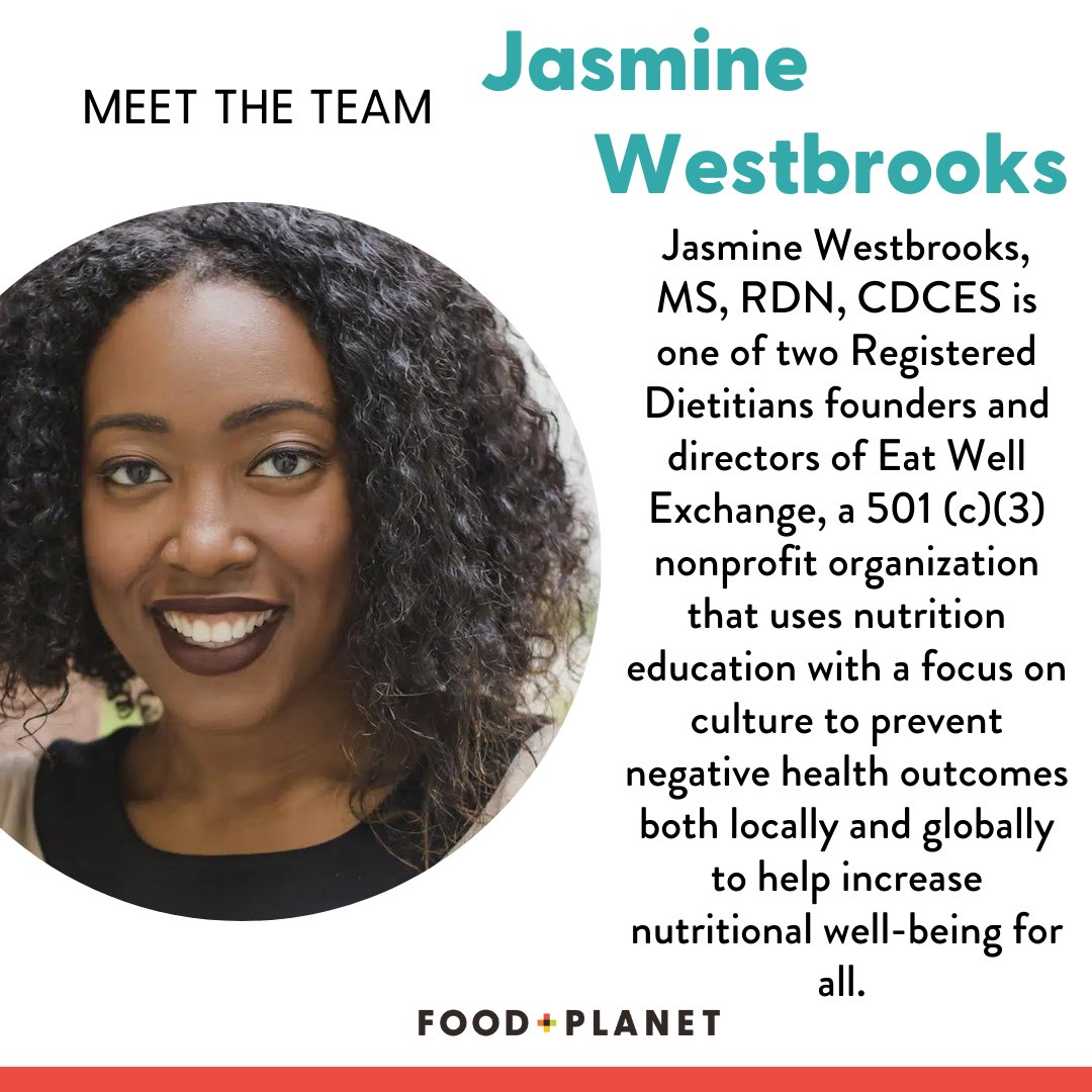 Meet the team behind Food + Planet! Jasmine Westbrooks, co-founder and director of @eatwellexchange, is an esteemed member of our Advisory Board!