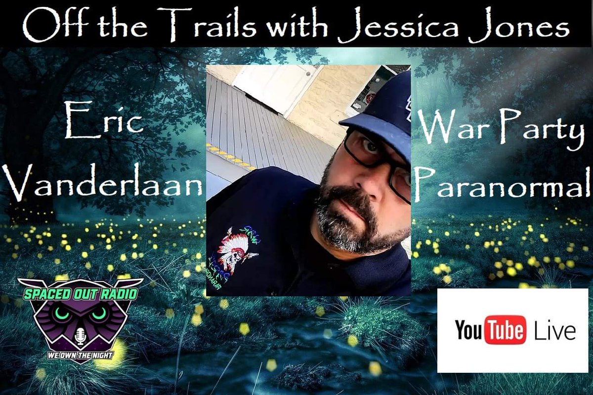 SpacedOutRadio's tweet photo. TONIGHT on Off the Trails with Jessica Jones, we welcome our guest, Eric Vanderlaan! Join us at https://t.co/ct7LvezqID or https://t.co/axV5geVgPi at 10pm ET/7pm PT #SpacedOutRadio #paranormal #paranormalinvestigation #offthetrails #Ghosts #ghosthunting #warpartyparanormal https://t.co/d9TgqlzWbW