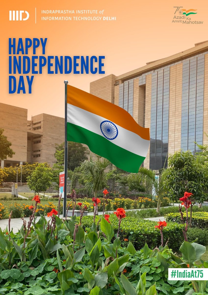 IIITDelhi's tweet photo. As we celebrate the glorious 75 years of Independence of our nation, let us immerse in the patriotic spirit and join #AzadiKaAmritMahotsav 

IIIT-Delhi wishes all a #HappyIndependenceDay 

#HarGharTiranga #IndiaAt75 #IndependenceDay @AmritMahotsav https://t.co/3NjvEC6JtU