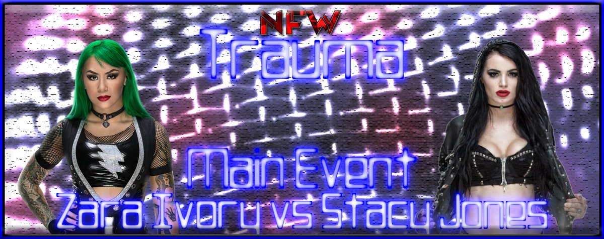 Official_NFW's tweet image. MAIN EVENT/Singles Match
Zara Ivory (@PearlsOfIvory) and Stacy Jones (@UnbreakableSMLJ) go one on one!