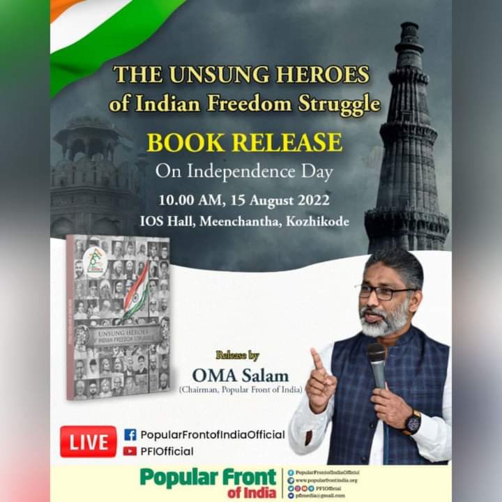 AbdulHa75654938's tweet photo. "Unsung Heroes of Indian Freedom Struggle" Book Release on 15th Aug 2022 at 10:00 i,e on Independence Day by Popular Front of India.
#UnsungHeroesofIndianFreedomStruggle #PopularFrontofInfia #BookRelease #IndependenceDay #IndiaAt75 @oma_salam https://t.co/wBDRFTdf9d