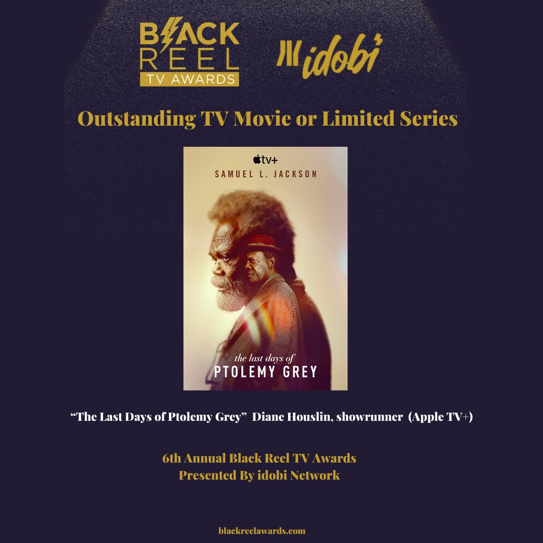 BlackReelAwards's tweet photo. Outstanding TV Movie or Limited Series: Diane Houslin “The Last Days of Ptolemy Grey” #BoltsTV #BlackReelTVAwards #BlackTelevisionMatters #idobi #idobinetwork #thelastdaysofptloemygrey https://t.co/tFxrCSI14K