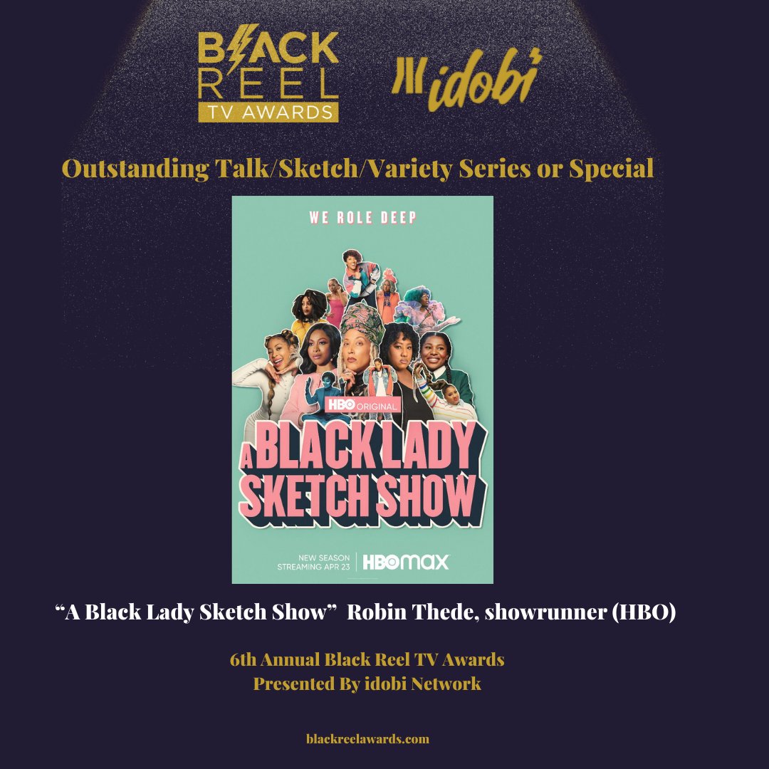 BlackReelAwards's tweet photo. Winner Outstanding Variety, Talk or Sketch - Series or Special: @robinthede @BlackLadySketch  #BoltsTV #BlackReelTVAwards #BlackTelevisionMatters #idobi #idobinetwork #robinthede #ablackladysketchshow https://t.co/or8Fsvins2