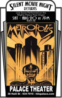 Sylvia Dahlby (@sylviedahl) on Twitter photo #Hawaii #BigIsland #Hilo Silent Movie Night returns to the <a href="/HiloPalace/">Palace Theater</a> big screen for one night only on Saturday, Aug 20 w/ Metropolis, the iconic sci-fi epic film accompanied by a live score performed on the Mighty Palace Pipe Organ hilopalace.com/hpt_event/sile… #Hawaii #BigIsland #Hilo Silent Movie Night returns to the <a href="/HiloPalace/">Palace Theater</a> big screen for one night only on Saturday, Aug 20 w/ Metropolis, the iconic sci-fi epic film accompanied by a live score performed on the Mighty Palace Pipe Organ hilopalace.com/hpt_event/sile…