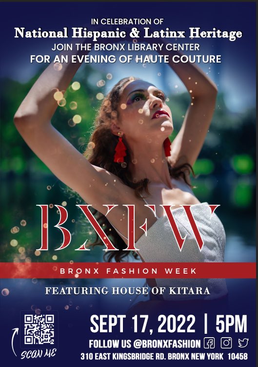 bronxnyfw's tweet photo. For the first time ever, the Bronx Library Center will be hosting a fashion show. Come celebrate with us as we kick off Hispanic/Latinx Heritage Month in the heart of the Bronx. Space is limited but the event is FREE so reserve your place TODAY. https://t.co/HM5dTTMK3X
