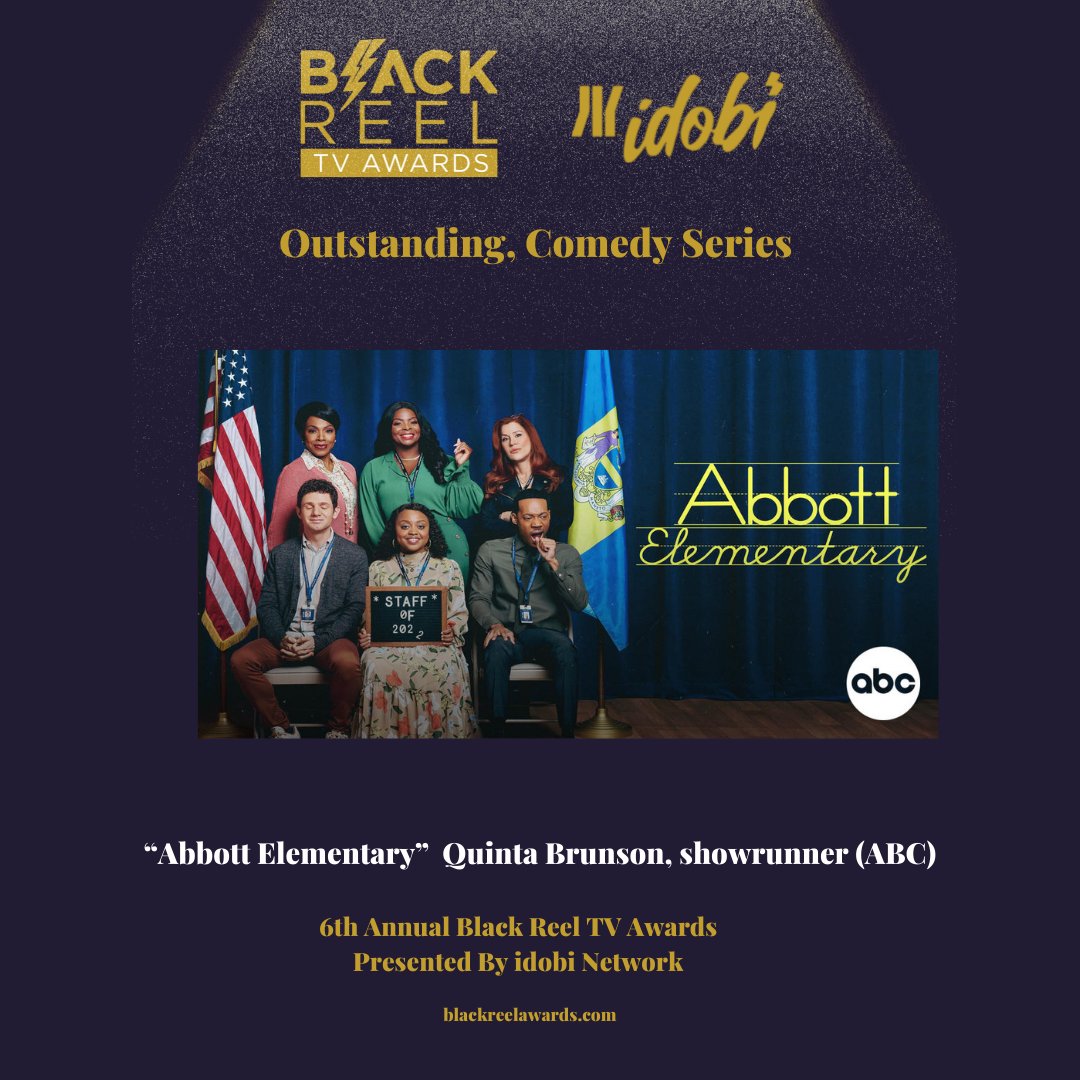 Winner Outstanding Comedy Series: @quintabrunson @AbbottElemABC #BoltsTV #BlackReelTVAwards #BlackTelevisionMatters #idobi #idobinetwork #abbottelementary #quintabrunson