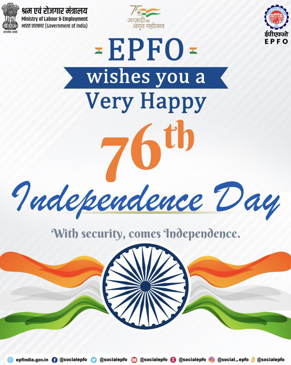 officialepfo's tweet photo. EPFO wishes you a very Happy 76th #IndependenceDay. With security, comes independence. 
#EPFO #PF #EPS #SocialSecurity #IndiaAt75  #HarGharTiranga  #AmritMahotsav  

@AmritMahotsav https://t.co/46EXpyCkz3