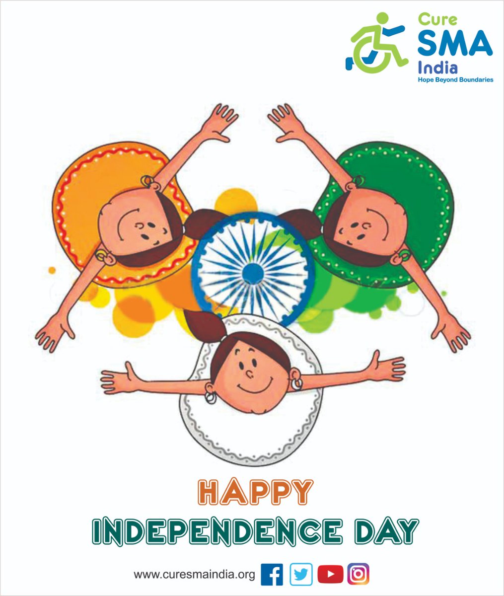 CureSMA India wishes a very happy #IndependenceDay2022 #IndiaAt75 to one n ALL. May every child/ patient get chance to live better quality of life n get access to life saving treatments. #BattleAgainstSMA #everylifeisprecious #everylifematters #Chance2Live #SupportCureSMAIndia