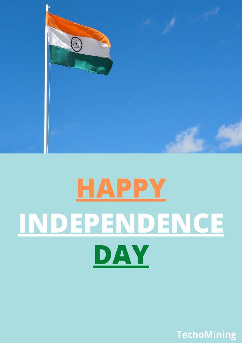 TechoMining's tweet photo. Happy Independence Day!!

Jai Hind🇮🇳

#IndependenceDay #independenceday2022 https://t.co/ImueQGKcYo