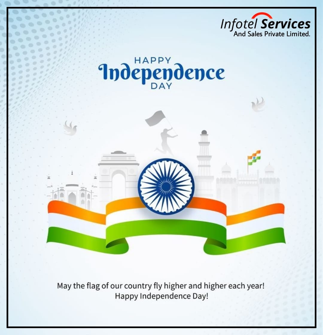 Today is a day to feel proud about being a part of this great nation. May this spirit of freedom lead us all to success and glory in life. Happy Independence Day!
#infotelservices #AzadiKaAmritMahotsav #IndependenceDay #india #independence #75thIndependenceDay #15August