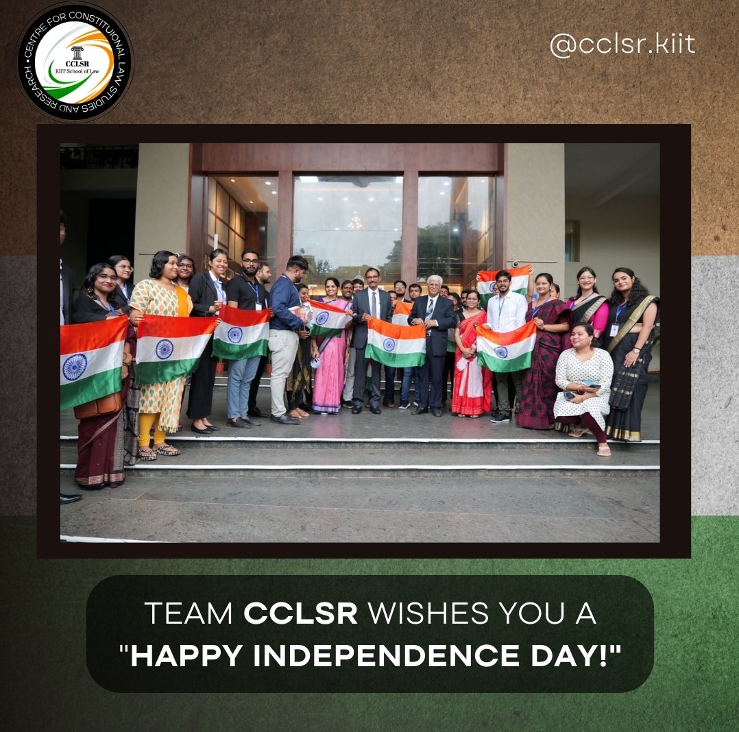 CclsrKiit's tweet photo. Happy Independence Day!
#cclsr #kiit #kiitschooloflaw https://t.co/mzd9qlGnPL