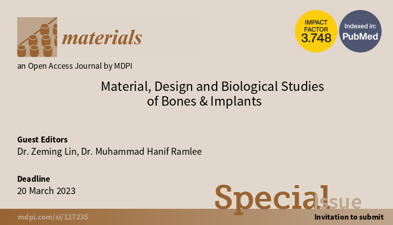Materials_mdpi's tweet photo. #Callforpaper #SpecialIssue
New Special Issue: Material, Design and #Biological Studies of #Bones & #Implants
📝 Edited by Dr. Zeming Lin,Dr. Muhammad Hanif Ramlee
👉https://t.co/NN8mglpWbD
🕰️ #Deadline: 20 March 2023
#biomaterials
#biodegradable
#bioabsorbable https://t.co/zosuaqNzpm