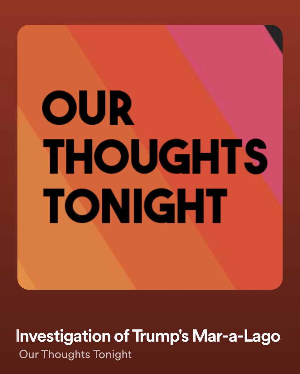 New episode: FBI Investigation of Trump’s Mar-a-Lago &amp; More!
ourthoughtstonight.com/1414300/111383…