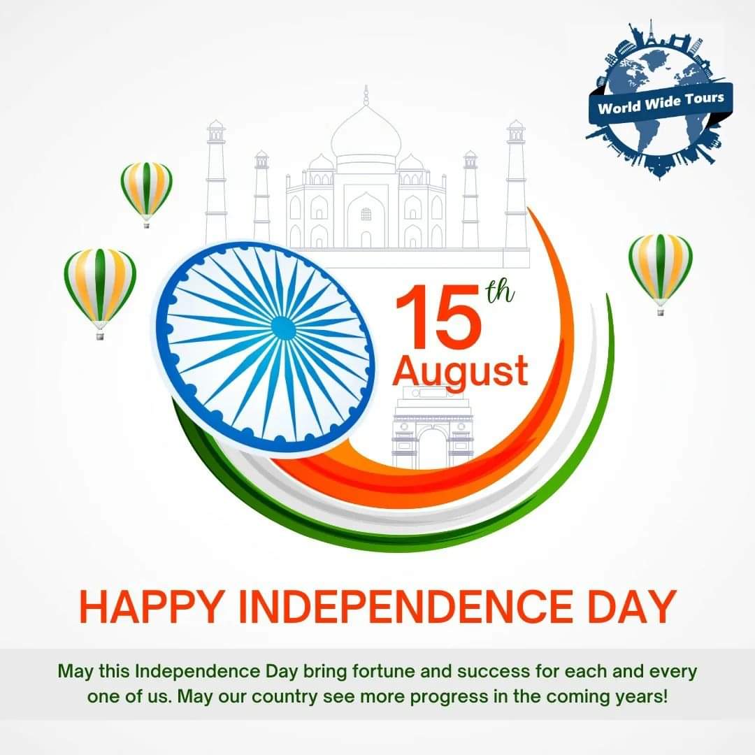 WW_Tours's tweet photo. 💢#WORLD_WIDE_TOURS - A New Pulse of Life 

On this special day here’s wishing our dreams of a new tomorrow come true! May your Independence Day day be filled with patriotic spirit!

🇮🇳Happy Independence Day 🇮🇳

#Indian #Independence #Bharat #Azadi #freedom #freedomfighter https://t.co/ZilonjfscH